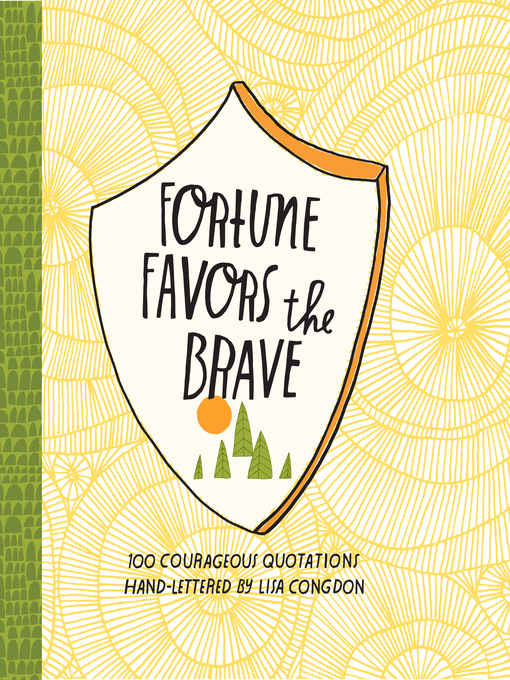 Title details for Fortune Favors the Brave by Lisa Congdon - Available
